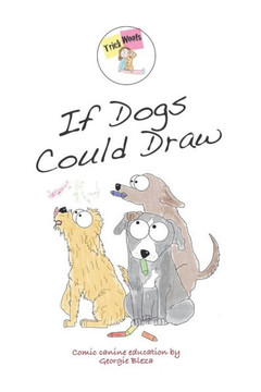 If dogs could draw