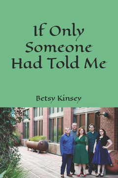 If Only Someone Had Told Me