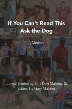 If You Can't Read This Ask the Dog: A Memoir
