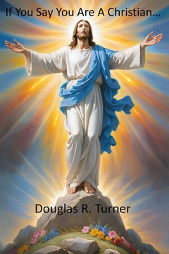 If You Say You Are a Christian...