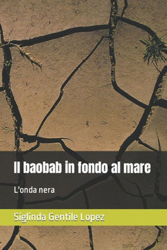 Il baobab in fondo al mare: L'onda nera