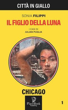 IL FIGLIO DELLA LUNA - Chicago 1