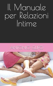Il Manuale per Relazioni Intime Il Manuale per Relazioni Intime