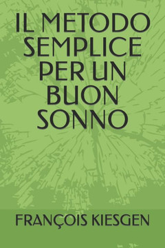 Il Metodo Semplice Per Un Buon Sonno
