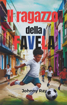 Il ragazzo della favela (Edizione italiana): Un romanzo di suspense
