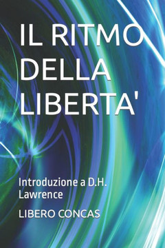 Il Ritmo Della Liberta': Introduzione a D.H. Lawrence