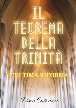 Il teorema della Trinità: L'ultima riforma