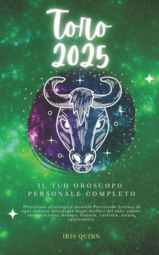 Il Tuo Oroscopo Personale Completo Del Toro 2025: Previsioni di previsione astrologica mensile Letture di ogni zodiaco Astrologia Segni zodiacali: amo