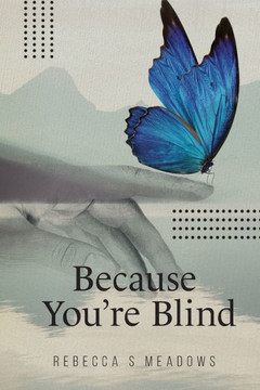 Because You're Blind