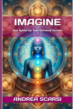 Imagine: And Speed Up Your Personal Growth