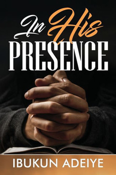 In His Presence
