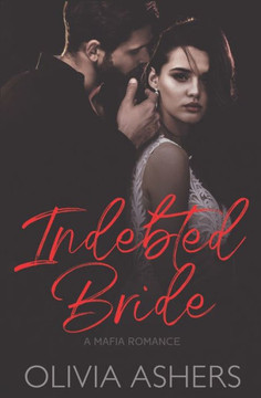 Indebted Bride: A Mafia Romance