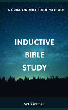 Inductive Bible Study: A Guide on Bible Study Methods