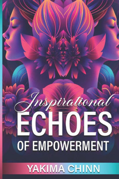 Inspirational Echoes Of Empowerment