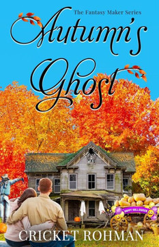 Autumn's Ghost (The Fantasy Maker Series)