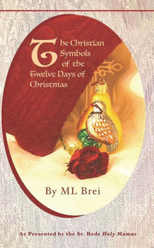 The Christian Symbols Of The Twelve Days Of Christmas