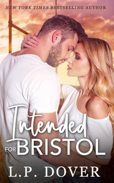 Intended for Bristol: A Second Chances Novel