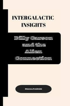 Intergalactic Insights: Billy Carson and the Alien Connection