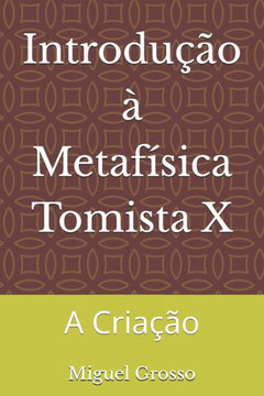 Introdução à Metafísica Tomista 10: A Criação