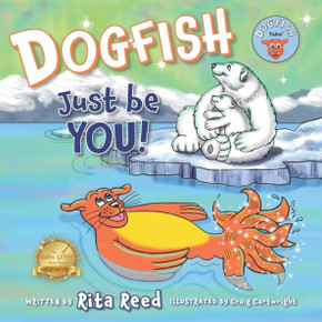 Dogfish, Just Be You! (Dogfish Tales) Dogfish, Just Be You! (Dogfish Tales)