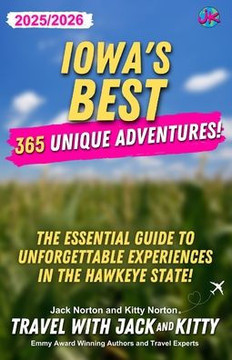 Iowa's Best: 365 Unique Adventures (2025-2026 Edition): 365 Unique Adventures (2025-2026 Edition): 365 Unique Adventures Iowa's Best: 365 Unique Adventures (2025-2026 Edition): 365 Unique Adventures (2025-2026 Edition): 365 Unique Adventures