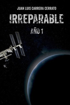Irreparable Año 1