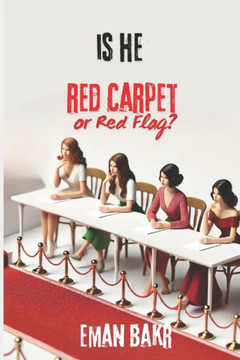 Is He Red Flag or Red Carpet ?