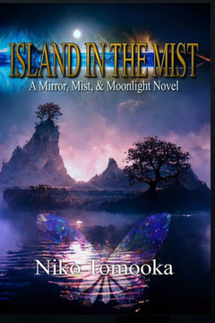 Island in the Mist: A Mirror, Mist, & Moonlight Novel