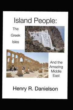 Island People: The Greek Isles and the Amazing Middle East