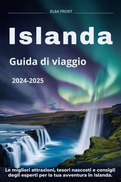 Islanda Guida di viaggio 2024-2025: Le migliori attrazioni, tesori nascosti e consigli degli esperti per la tua avventura in Islanda.