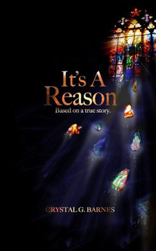 It's A Reason: Based on a true story.