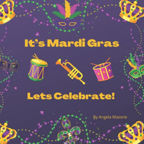 It's Mardi Gras, Let's Celebrate!