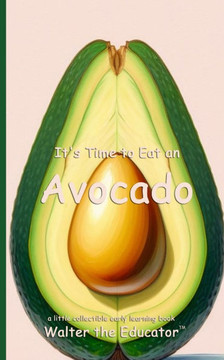 It's Time to Eat an Avocado