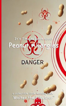 It's Time to Learn about Peanut Allergies