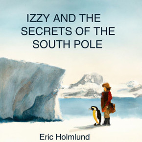 Izzy and the Secrets of the South Pole