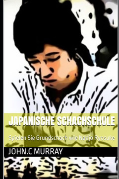 Japanische Schachschule: Spielen Sie Grundschach wie Nanjo Ryosuke