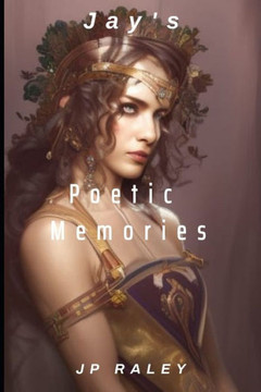 Jay's Poetic Memories