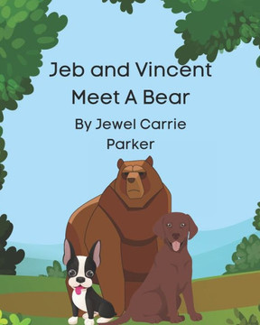 Jeb and Vincent Meet A Bear
