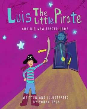 Luis The Little Pirate: and His New Foster Home