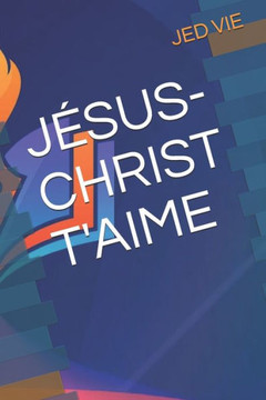Jésus-Christ t'Aime