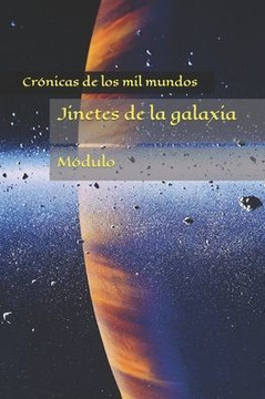 Jinetes de la galaxia: Crónicas de los mil mundos
