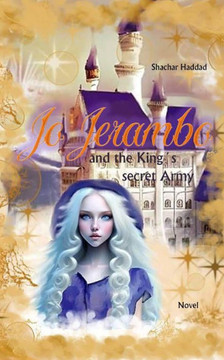 Jo Jerambo and the King´s secret Army