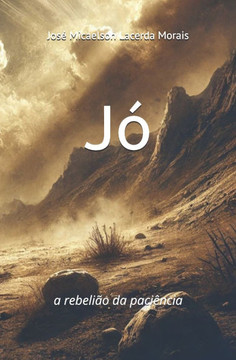 Jó: a rebelião da paciência