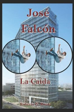 José Falcón: La Caída