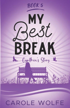 My Best Break: Cynthia'S Story (My Best Series)