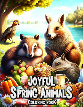 Joyful Spring Animals Coloring Book: Relaxing Scenes and Cute Characters to Color