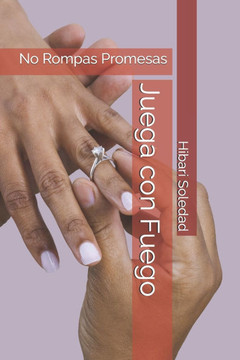 Juega con Fuego: No Rompas Promesas