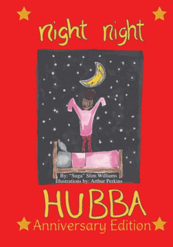 Night Night Hubba Anniversary Edition Night Night Hubba Anniversary Edition