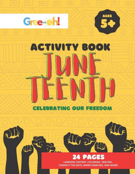 Juneteenth: Celebrating Our Freedom: Activity Book