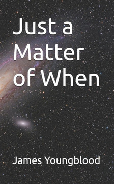 Just a Matter of When